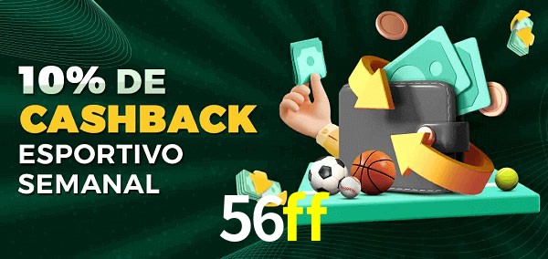 10% de bônus de cashback na 56ff